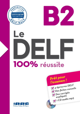 Delf B2 100% reussite + Cd audio