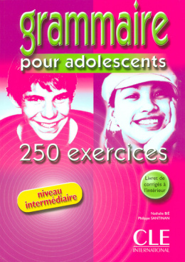 Grammaire pour adolescents : 250 exercices intermediaire