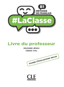 La classe B1 podręcznik dla nauczyciela + fichie d'evaluation