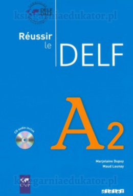 Reussir le Delf A2 + Cd audio