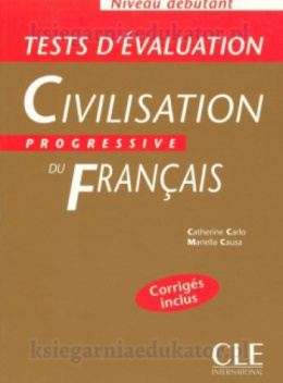 Tests d`évaluation - Civilisation progressive du français - niveau débutant