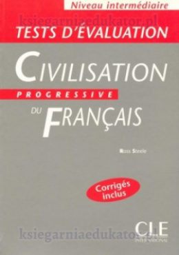 Tests d`évaluation - Civilisation progressive du français - niveau intermédiaire