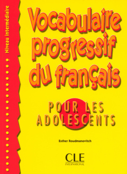 Vocabulaire Progressif du français pour les adolescents - Niveau intermediaire