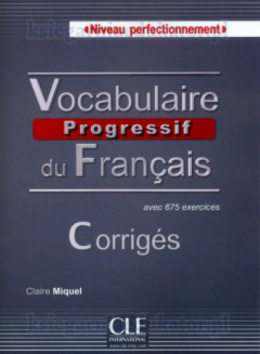 Vocabulaire progressif du francais niveau perfectionnement C1 C2 wydanie 2015 rozwiązania do ćwiczeń
