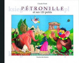 Petronille et ses 120 petits Claude Ponti