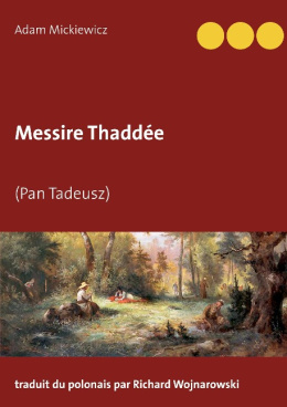 Messire Thaddée - Pan Tadeusz
